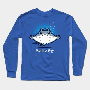 Mantra Ray Funny Cute Kawaii Manta Ray Meditating Yoga Mantra Cartoon Long Sleeve T-Shirt